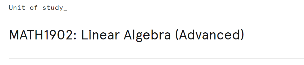 澳洲代写｜MATH1902｜Linear Algebra (Advanced)进阶实分析 悉尼大学
